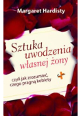 Sztuka uwodzenia własnej żony...