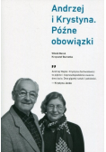 Andrzej i Krystyna Późne obowiązki
