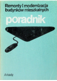 Remonty i modernizacja budynków mieszkalnych Poradnik