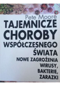 Tajemnicze choroby współczesnego świata
