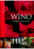 Wino z winogron i innych owoców