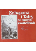 Zakopane i Tatry na starych pocztówkach
