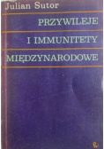Przywileje i immunitety międzynarodowe