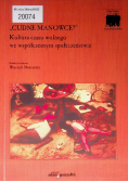 Cudne manowce Kultura czasu wolnego we współczesnym społeczeństwie