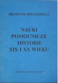 Nauki pomocnicze historii XIX i XX wieku