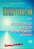 Medytacja dla poszukujących zdrowia i wewnętrznego spokoju