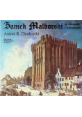 Zamek Malborski w obrazach i kartografii