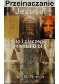 Kto i dlaczego zmieniał Biblię