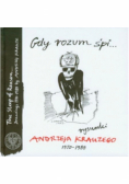 Gdy rozum śpi Rysunki Andrzeja Krauzego 1970 - 1989