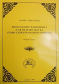 Podstawowe wiadomości z gramatyki języka staro - cerkiewno - słowiańskiego