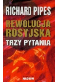 Rewolucja rosyjska Trzy pytania