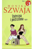 Stateczna i postrzelona Część 1