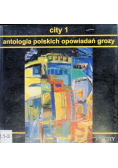 City 1 Antologia polskich opowiadań grozy