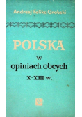 Polska w opiniach obcych X - XIII w