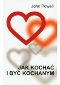Jak kochać i być kochanym