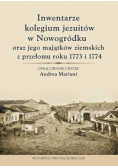 Inwentarze kolegium jezuitów w Nowogródku oraz jego majątków ziemskich z przełomu roku 1773 i 1774