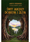 Świt między dobrym i złym