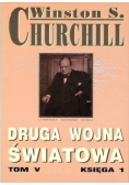 Druga Wojna Światowa Tom V Księga 1