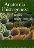 Anatomia i histogeneza roślin naczyniowych