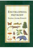 Encyklopedia przyrody Fauna i Flora Europy