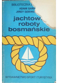 Jachtowe roboty bosmańskie