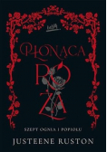 Płonąca róża.Seria Szept ognia i popiołu
