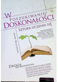W poszukiwaniu doskonałości. Sztuka uczenia się