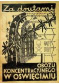 Za drutami obozu koncentracyjnego w Oświęcimiu 1945 r.