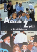 Arabowie i Żydzi w Ziemi Obiecanej