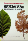 Wybrane elementy socjologii zdrowia i choroby