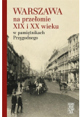 Warszawa na przełomie XIX i XX wieku w pamiętnikach Przygodnego