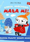 Muminki Uwaga nadchodzi Mała Mi Całkiem własny domek Muminka