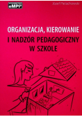 Organizacja kierowanie i nadzór pedagogiczny w szkole