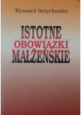 Istotne obowiązki małżeńskie