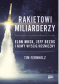 Rakietowi miliarderzy Elon Musk, Jeff Bezos i nowy wyścig kosmiczny