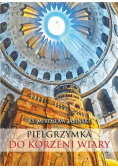 Pielgrzymka do korzeni wiary