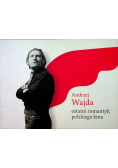 Andrzej Wajda Ostatni romantyk polskiego kina