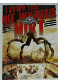 I żywy stąd nie wyjdzie nikt