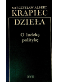 Dzieła Tom XVII o ludzką politykę