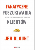 Fanatyczne poszukiwania klientów