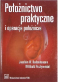 Położnictwo praktyczne i operacje położnicze