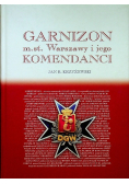 Garnizon m st Warszawy i jego Komendanci