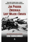 Jak pogoda zmieniała losy wojen i świata