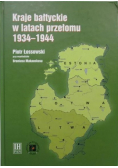 Kraje bałtyckie w latach przełomu 1934 - 1944
