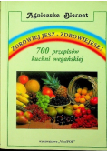 Zdrowiej jesz zdrowiejesz 700 przepisów kuchni wegańskiej