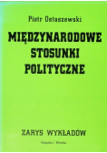 Międzynarodowe stosunki polityczne Zarys wykładów