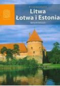 Litwa Łotwa i Estonia Bałtycki łańcuch Przewodnik