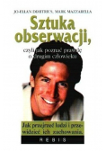 Sztuka obserwacji czyli jak poznawać prawdę o drugim człowieku