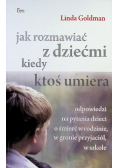 Jak rozmawiać z dziećmi kiedy ktoś umiera