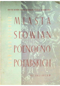 Miasta słowian północno połabskich